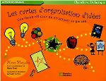 Les cartes d'organisation d'idees : une facʹon efficace de structurer sa pensee