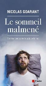 Le sommeil malmené : comment retrouver le goût de la nuit