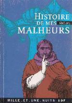 Histoire de mes malheurs