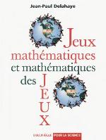 Jeux Mathematiques et Mathematiques des Jeux