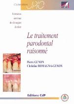 Le traitement parodontal raisonné
