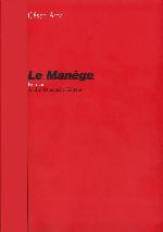 Le manège : roman