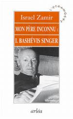 Mon père inconnu : Isaac Bashévis Singer