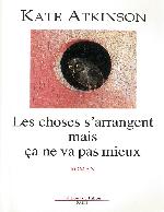 Les choses s'arrangent mais ca ne va pas mieux