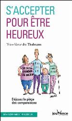 S'accepter pour être heureux : déjouez le piège des comparaisons