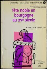 Fete Noble En Bourgogne Au X Ve Siècle