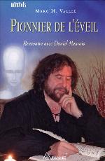 Pionnier de l'éveil : rencontre avec Daniel Meurois