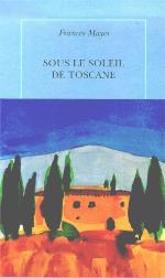 Sous Le Soleil De Toscane