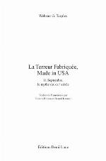 La Terreur Fabriquée, Made in USA