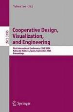 Cooperative design, visualization, and engineering : first international conference, CDVE 2004, Palma de Mallorca, Spain, September 19-22, 2004 : proceedings