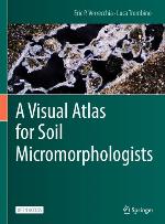 VISUAL ATLAS FOR SOIL MICROMORPHOLOGISTS.