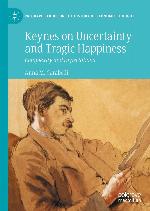 KEYNES ON UNCERTAINTY AND TRAGIC HAPPINESS : complexity and expectations.
