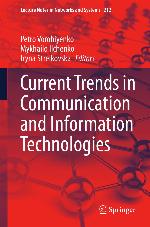 CURRENT TRENDS IN COMMUNICATION AND INFORMATION TECHNOLOGIES.