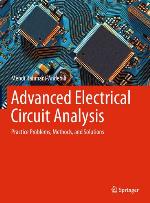 ADVANCED ELECTRICAL CIRCUIT ANALYSIS : practice problems, methods, and solutions.