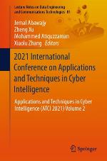 2021 INTERNATIONAL CONFERENCE ON APPLICATIONS AND TECHNIQUES IN CYBER