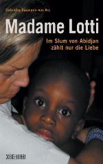 Madame Lotti im Slum von Abidjan zählt nur die Liebe