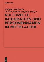 Kulturelle Integration und Personennamen im Mittelalter
