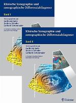 Klinische Sonographie und sonographische Differenzialdiagnose Bd. 2. 118 Tabellen