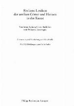 Reclams Lexikon Der Antiken Götter Und Heroen In Der Kunst