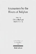 Encounters by the Rivers of Babylon