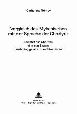 Vergleich Des Mykenischen Mit Der Sprache Der Chorlyrik