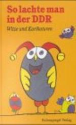 So lachte man in der DDR [...] Witze und Karikaturen