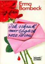 Ich schenk' mir täglich rote Rosen