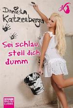 Sei schlau, stell dich dumm