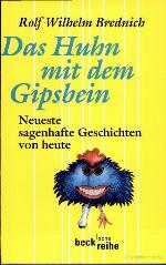 Das Huhn mit dem Gipsbein