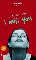 I miss you