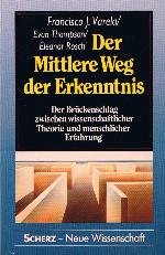 Der mittlere Weg der Erkenntnis der Brückenschlag zwischen wissenschaftlicher Theorie und menschlicher Erfahrung