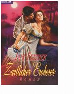 Zärtlicher Eroberer Roman