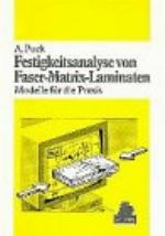 Festigkeitsanalyse von Faser-Matrix-Laminaten Modelle für die Praxis
