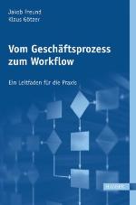 Vom Geschï¿½ftsprozess Zum Workflow