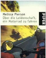 Über die Leidenschaft, ein Motorrad zu fahren.