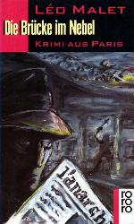 Malets Geheimnisse von Paris 13. Die Brücke im Nebel : Krimi aus Paris