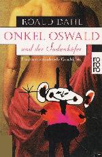 Onkel Oswald Und Der Sudan  Käfer. Eine Haarsträubende Geschichte