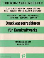 Druckwasserreaktoren für Kernkraftwerke : Pressurized water reactors for power plants