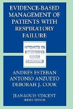 Evidence-Based Management of Patients with Respiratory Failure