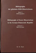 Bibliographie Der Geheimen Ddr-Dissertationen / Bibliography of Secret Dissertations in the German Democratic Republic