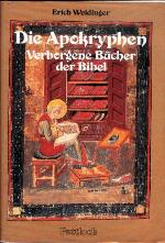 Die Apokryphen. Verborgene Bücher der Bibel