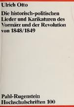 Die Historisch Politischen Lieder Und Karikaturen Des Vormarz Und Der Revolution Von 1848/1849 (Pahl Rugenstein Hochschulschriften Gesellschafts Und Naturwissenschaften) (German Edition)