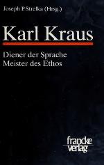 Karl Kraus, Diener der Sprache, Meister des Ethos