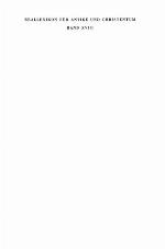 Reallexikon für Antike und Christentum : Sachwörterbuch zur Auseinandersetzung des Christentums mit der antiken Welt