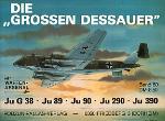 Die grossen Dessauer : Ju G 38, Ju 89, Ju 90, Ju 290, Ju 390