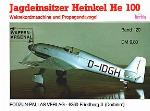 Jagdeinsitzer Heinkel He 100 Weltrekordmaschine und Propagandavogel