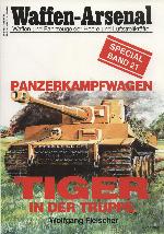 Der Panzerkampfwagen VI : "Tiger" bei der Truppe