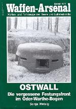 Ostwall : die vergessene Festungsfront im Oder-Warthe-Bogen