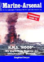 H.M.S. "Hood" - Die unglückliche Gegnerin des Schlachtschiffes "Bismarck."