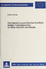 Die Gestaltung Psychischer Konflikte Einiger Frauengestalten Im Werk Heinrich Von Kleists